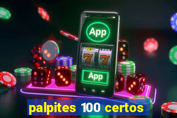 palpites 100 certos